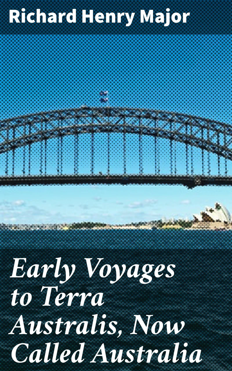Portada: Early Voyages to Terra Australis, Now Called Australia