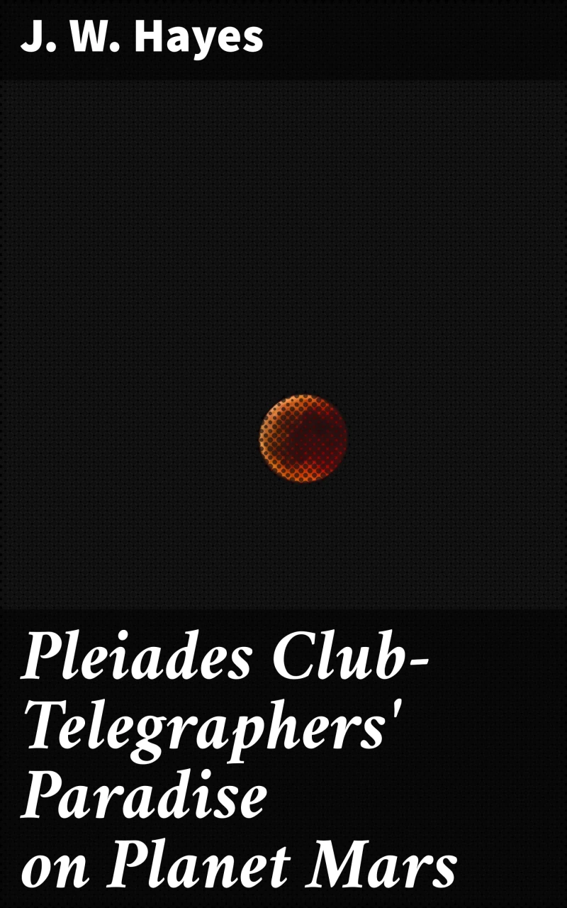 Portada: Pleiades Club—Telegraphers' Paradise on Planet Mars