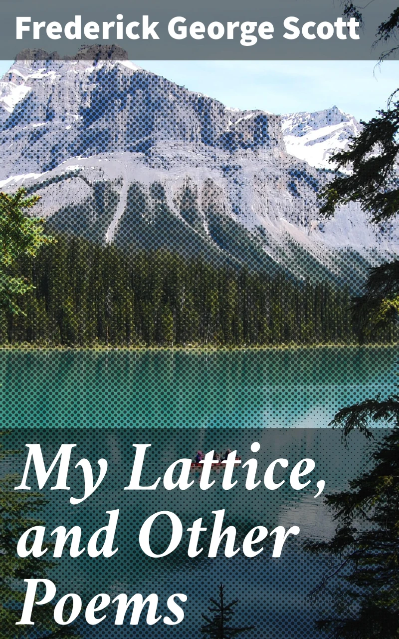 Portada: My Lattice, and Other Poems