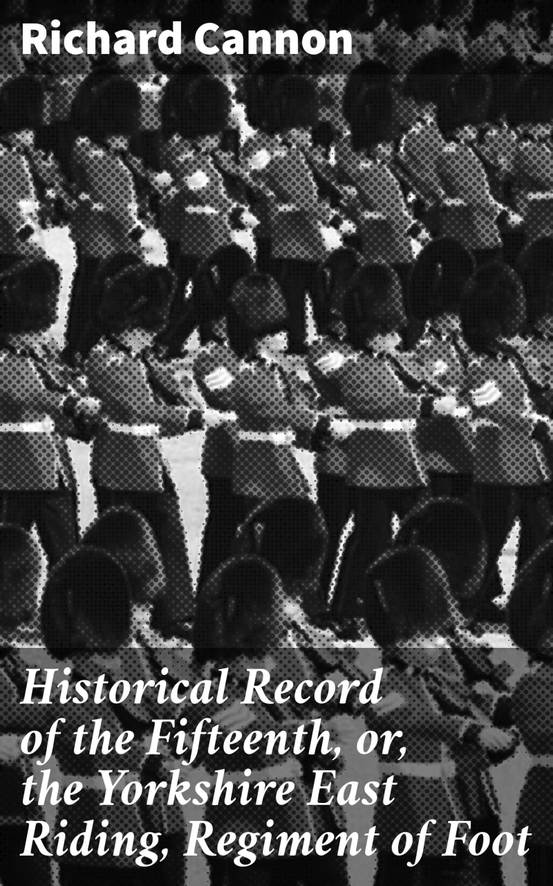 Portada: Historical Record of the Fifteenth, or, the Yorkshire East Riding, Regiment of Foot