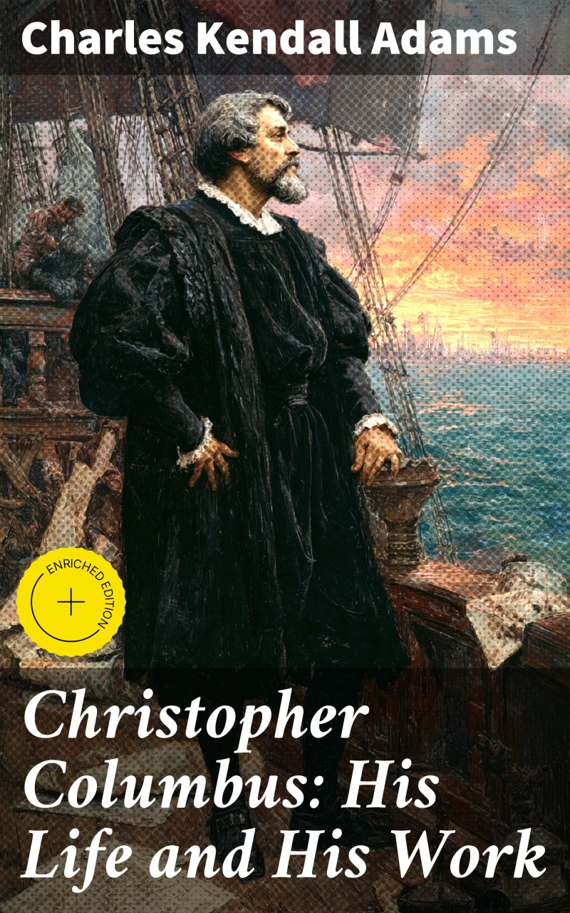 Portada: Christopher Columbus: His Life and His Work