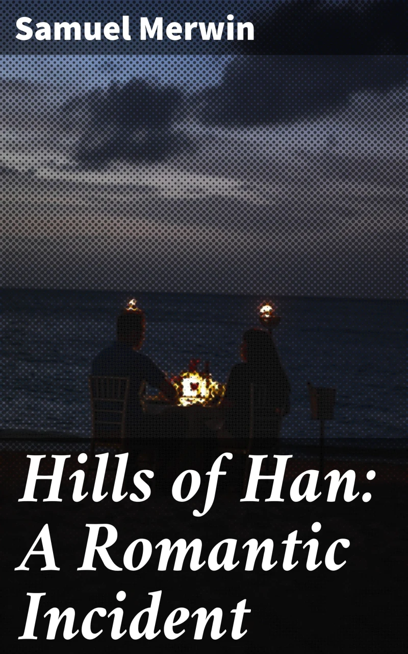Portada: Hills of Han: A Romantic Incident