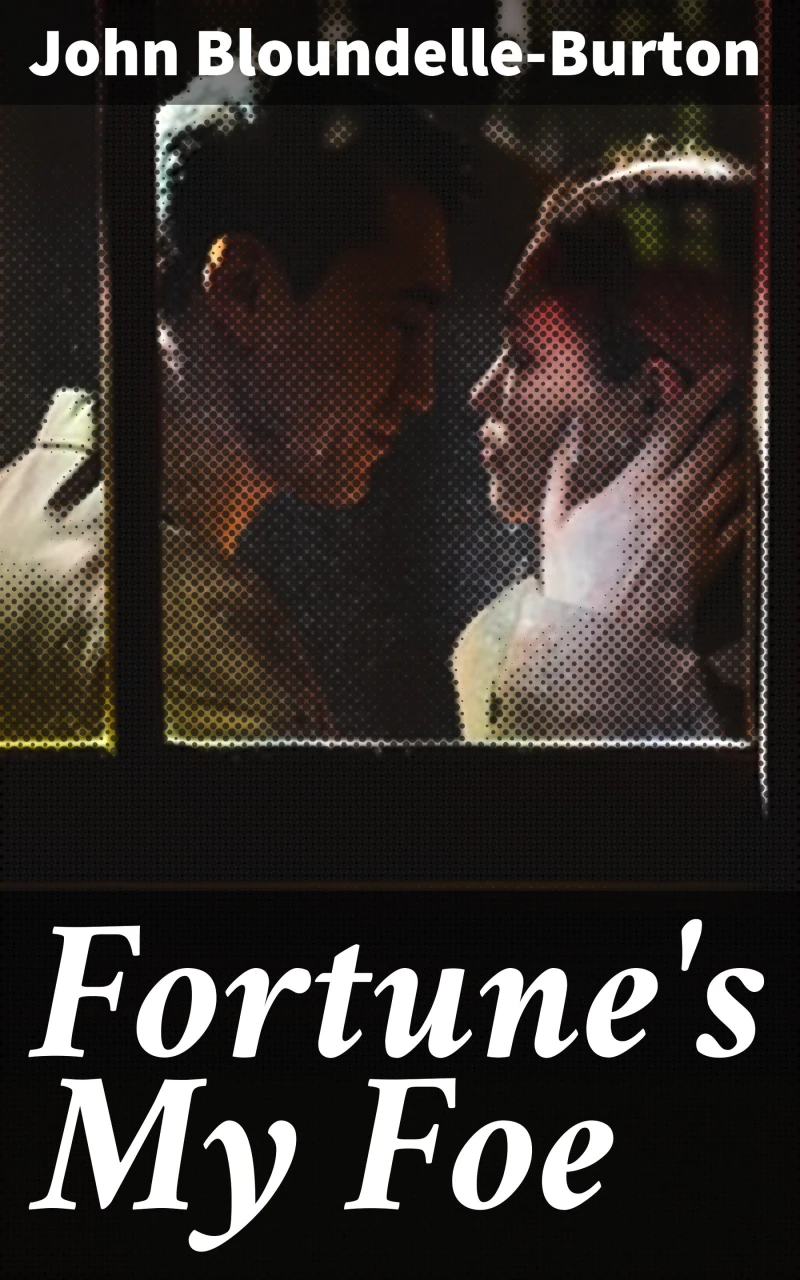 Portada: Fortune's My Foe