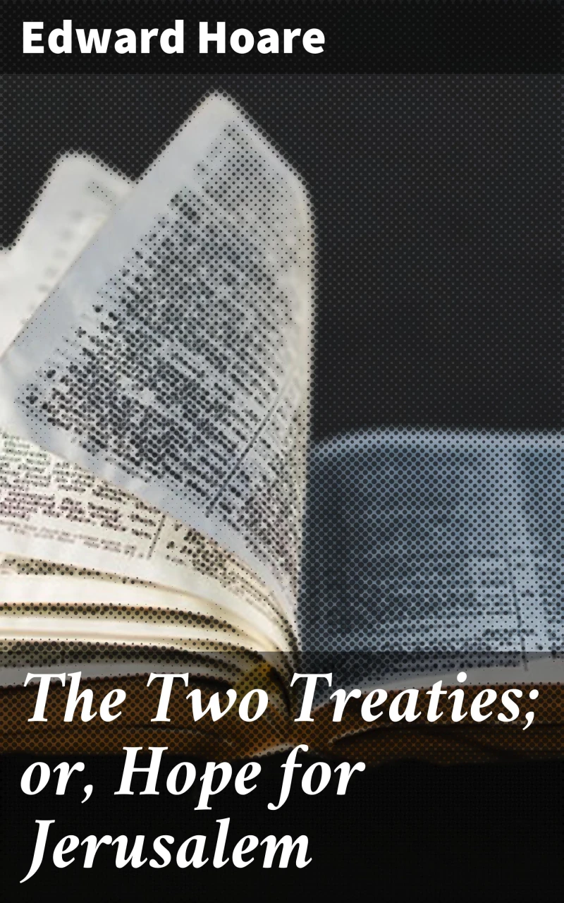 Portada: The Two Treaties; or, Hope for Jerusalem