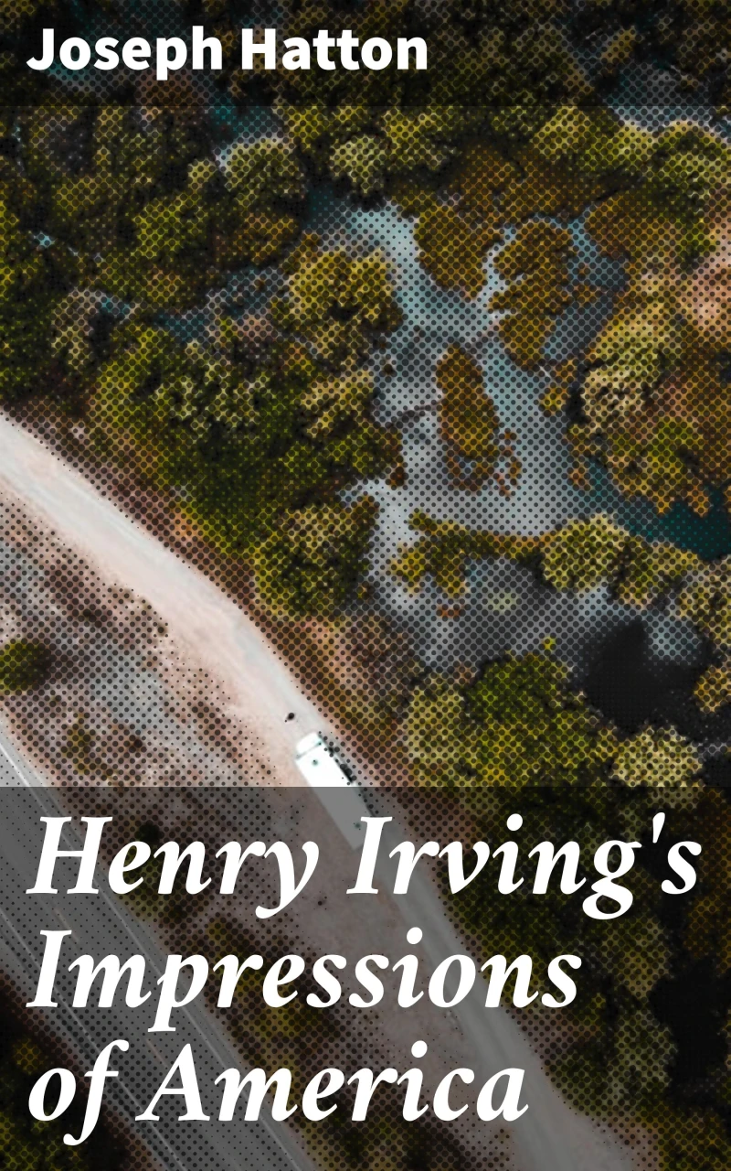 Portada: Henry Irving's Impressions of America