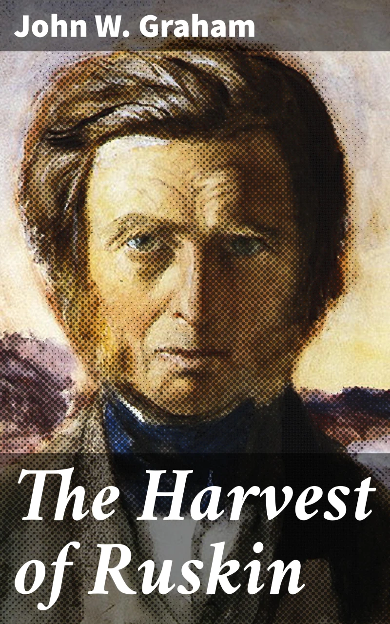 Portada: The Harvest of Ruskin