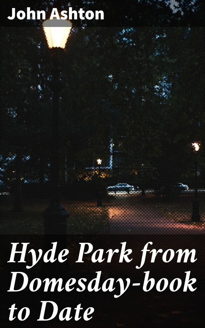 Portada: Hyde Park from Domesday-book to Date