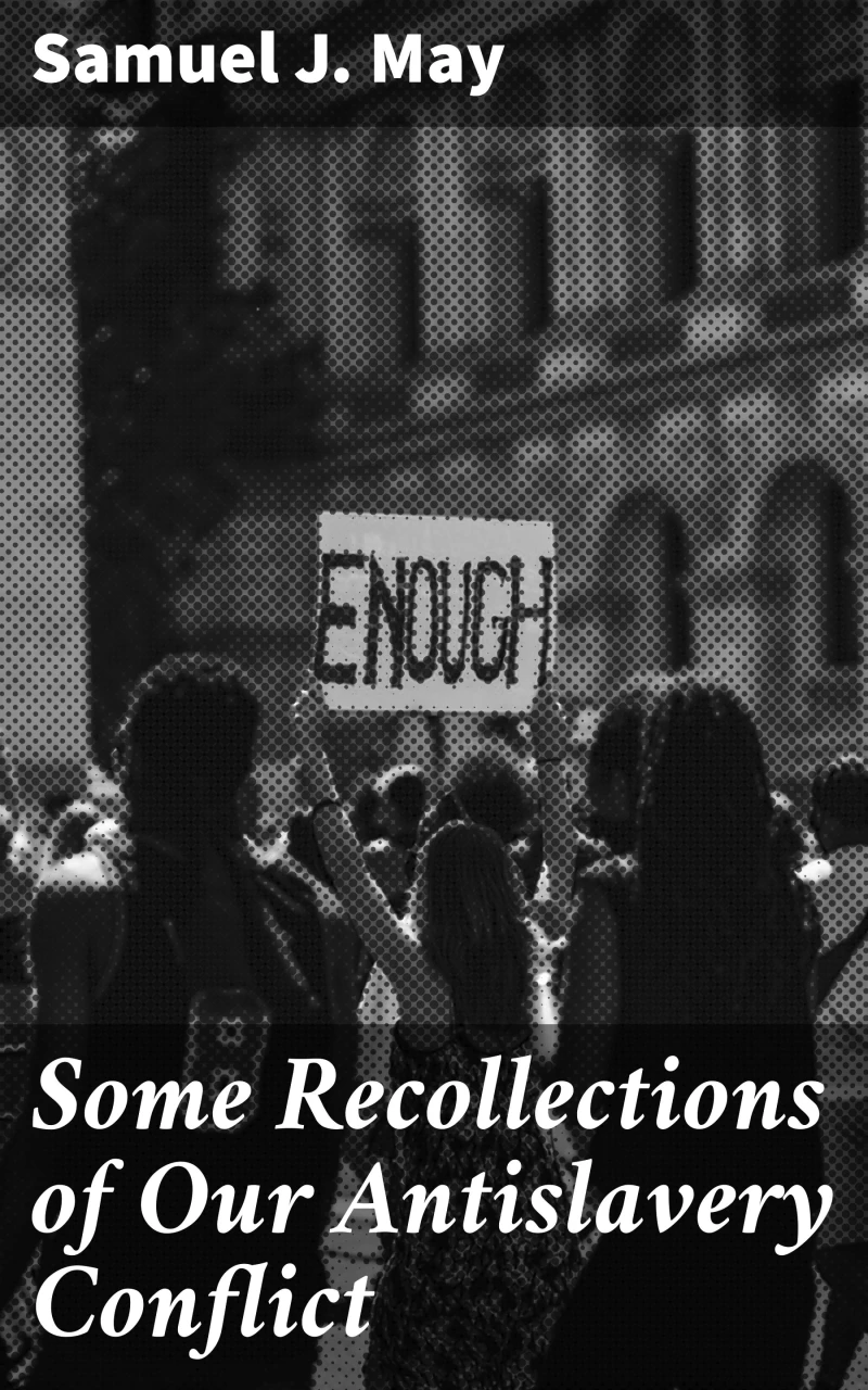 Portada: Some Recollections of Our Antislavery Conflict