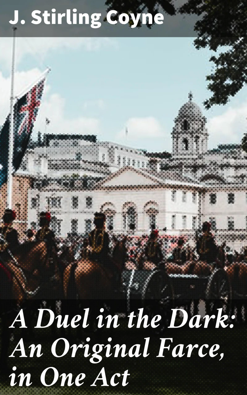 Portada: A Duel in the Dark: An Original Farce, in One Act