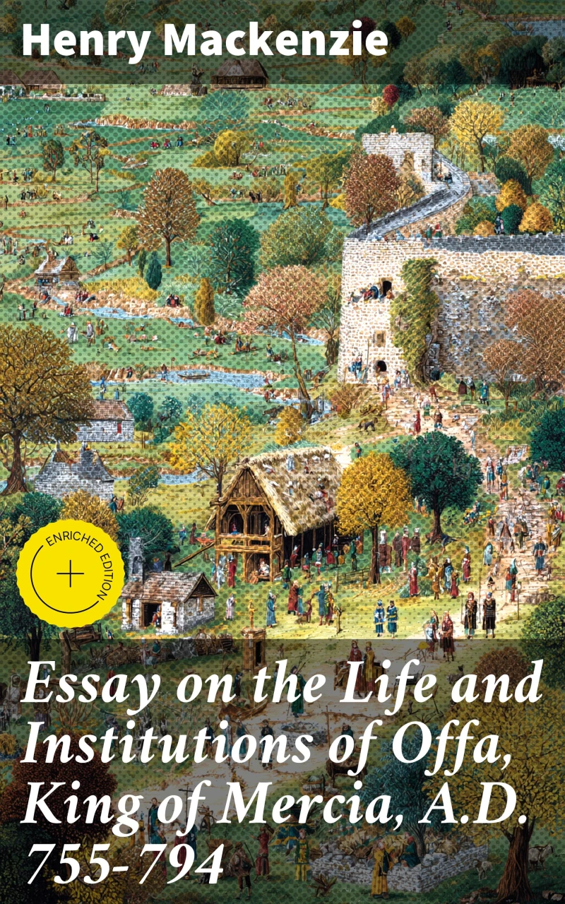 Portada: Essay on the Life and Institutions of Offa, King of Mercia, A.D. 755-794