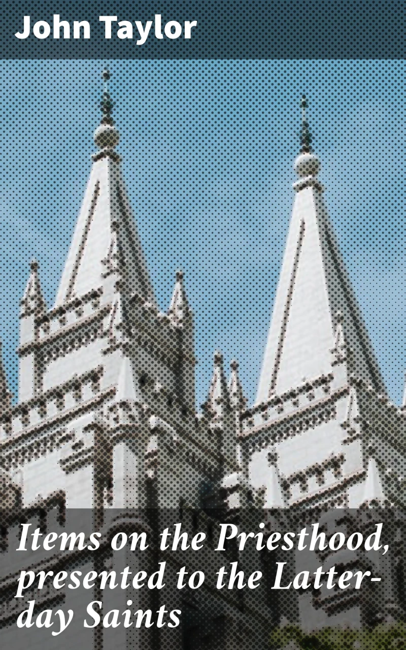 Portada: Items on the Priesthood, presented to the Latter-day Saints