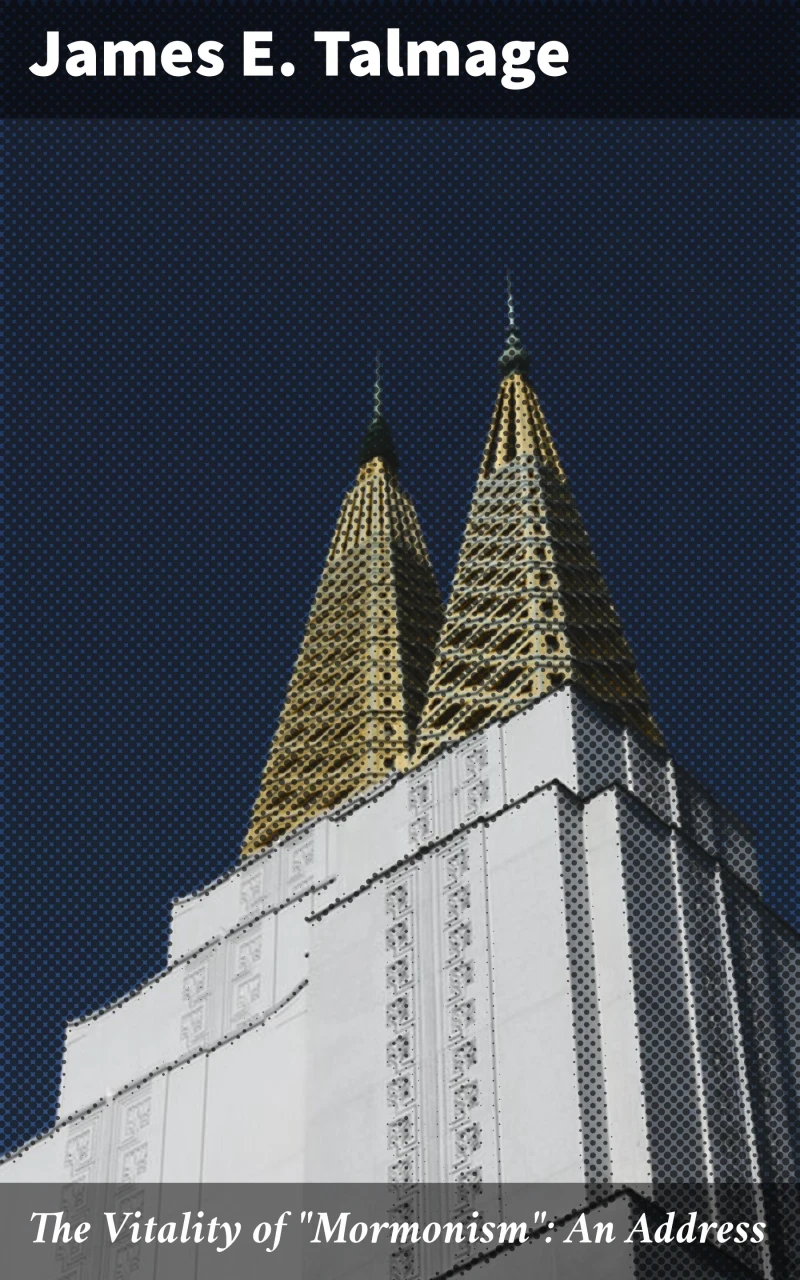 Portada: The Vitality of "Mormonism": An Address