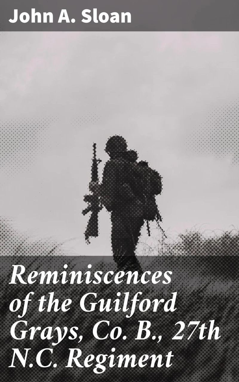 Portada: Reminiscences of the Guilford Grays, Co. B., 27th N.C. Regiment
