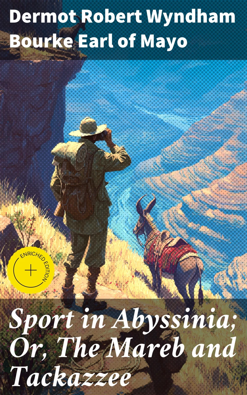 Portada: Sport in Abyssinia; Or, The Mareb and Tackazzee