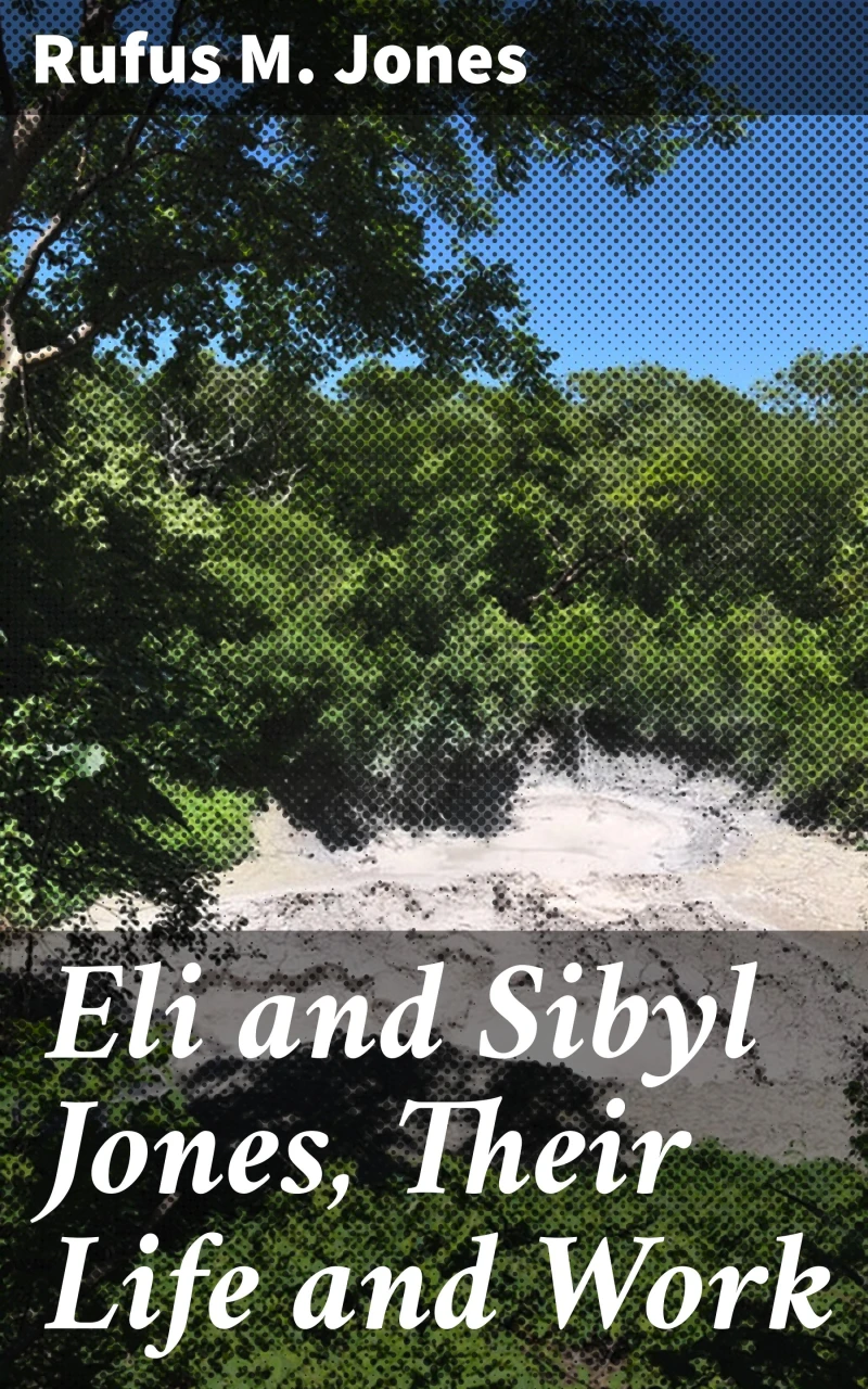 Portada: Eli and Sibyl Jones, Their Life and Work