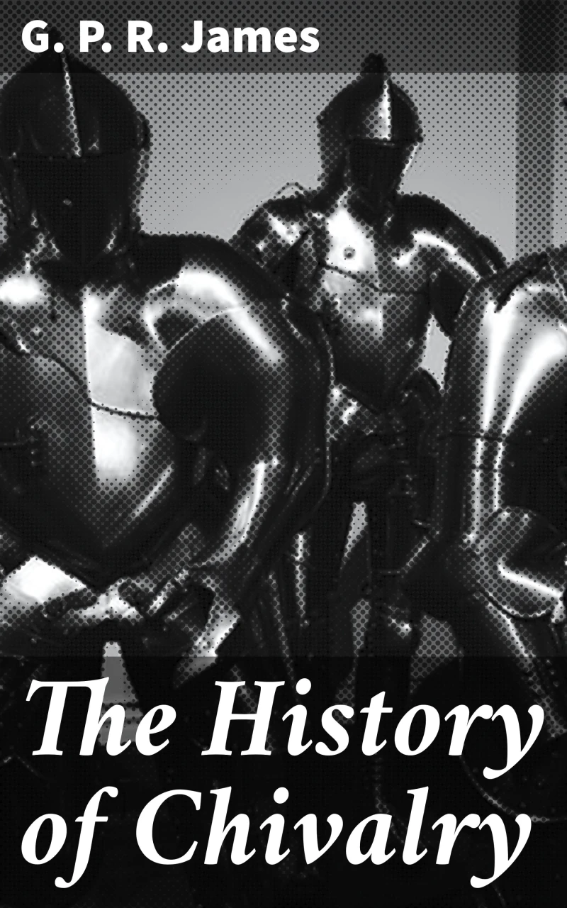Portada: The History of Chivalry