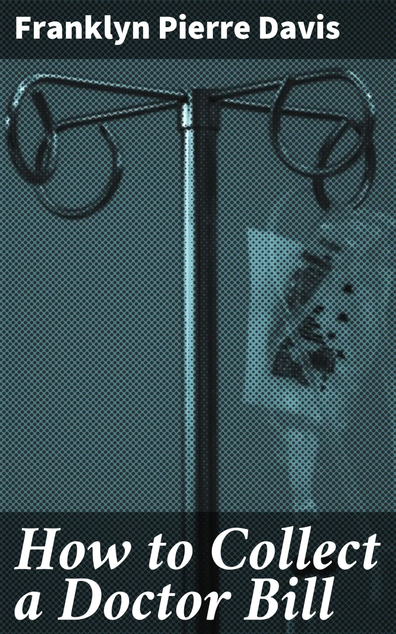 Portada: How to Collect a Doctor Bill