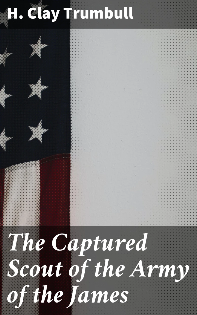 Portada: The Captured Scout of the Army of the James