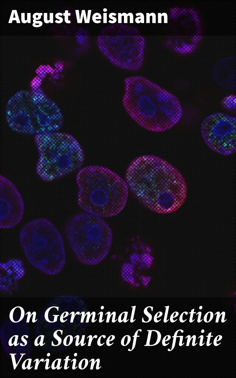 Portada: On Germinal Selection as a Source of Definite Variation
