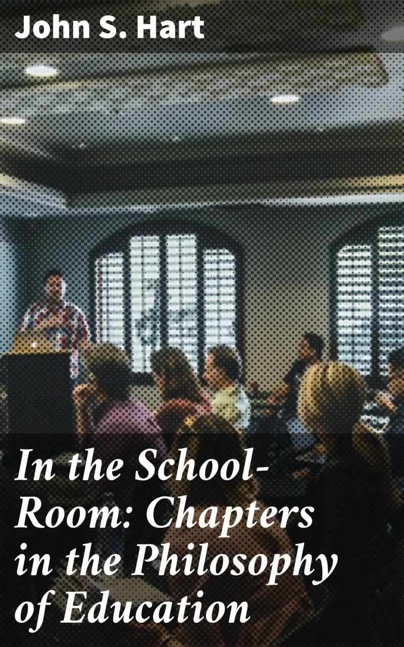 Portada: In the School-Room: Chapters in the Philosophy of Education