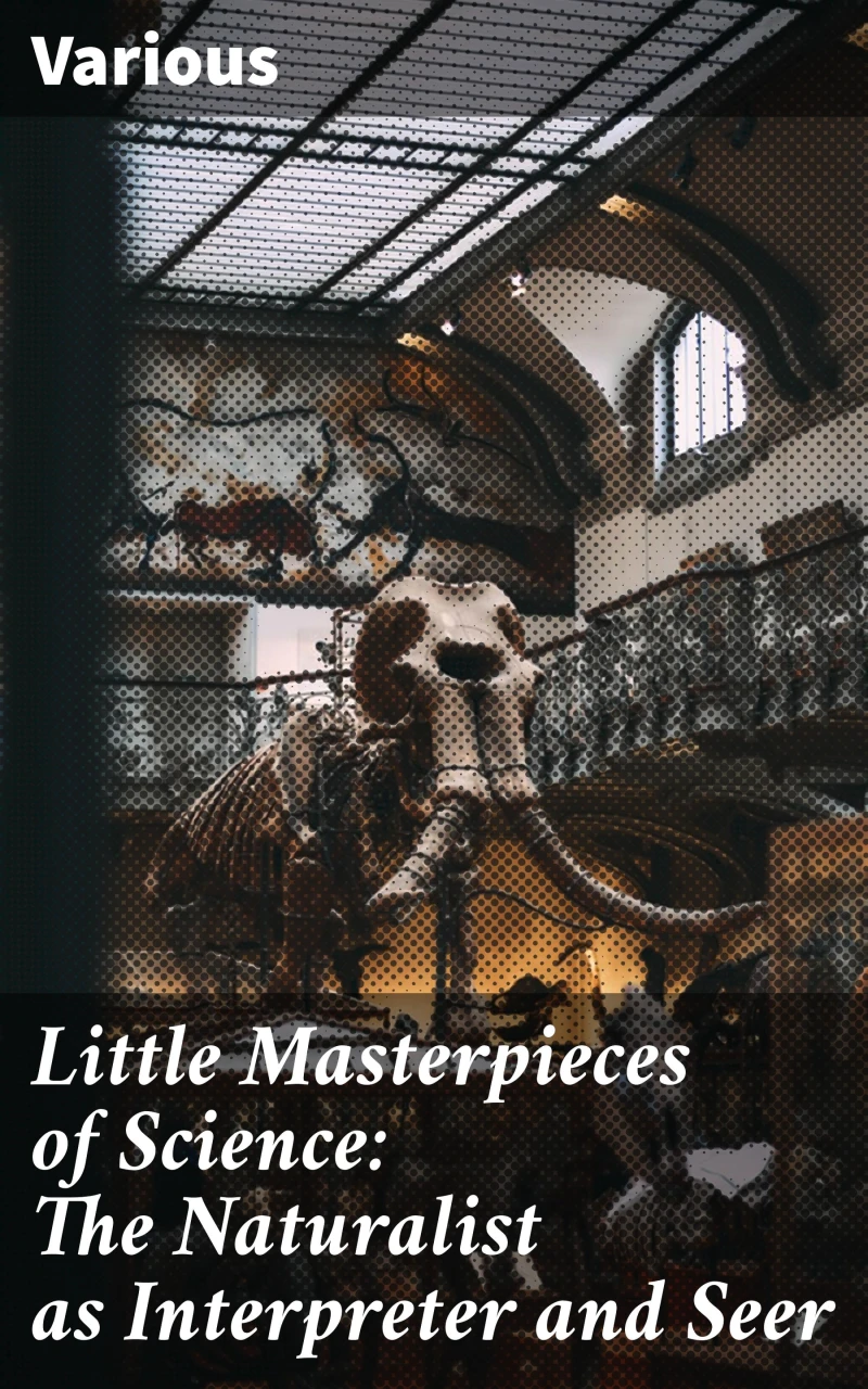 Portada: Little Masterpieces of Science: The Naturalist as Interpreter and Seer