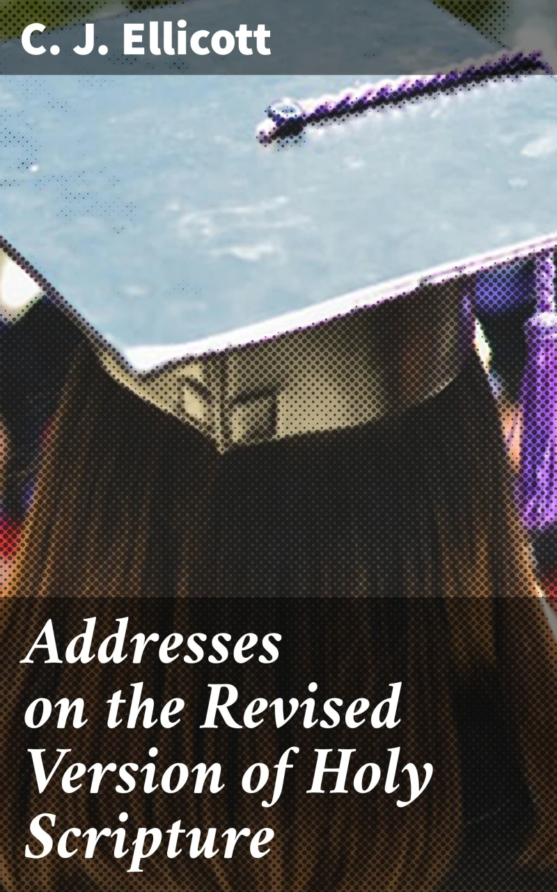 Portada: Addresses on the Revised Version of Holy Scripture