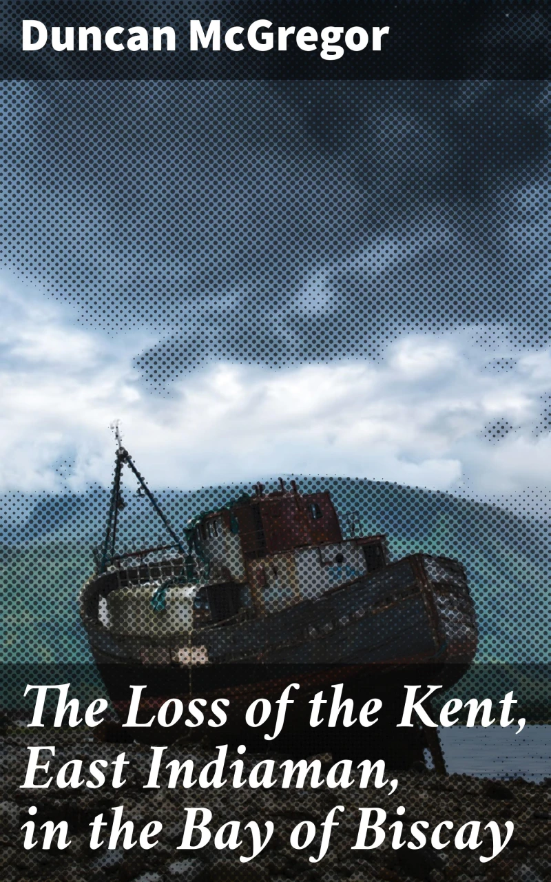 Portada: The Loss of the Kent, East Indiaman, in the Bay of Biscay