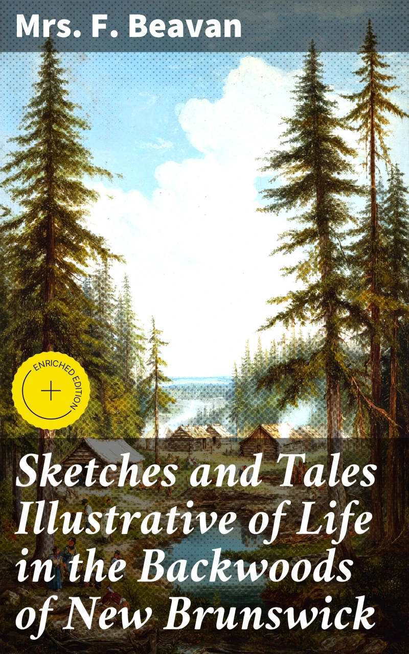 Portada: Sketches and Tales Illustrative of Life in the Backwoods of New Brunswick