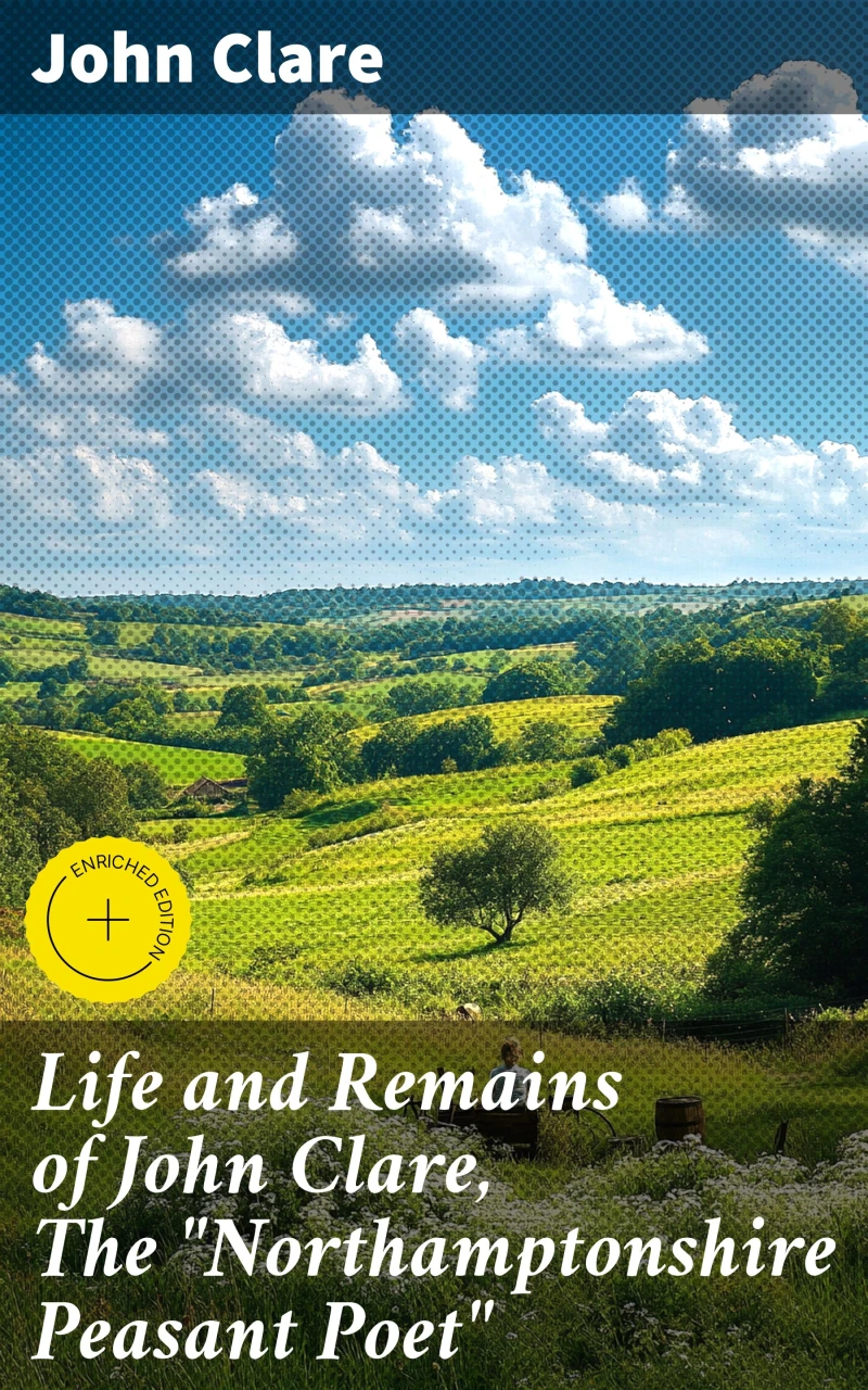 Portada: Life and Remains of John Clare, The "Northamptonshire Peasant Poet"