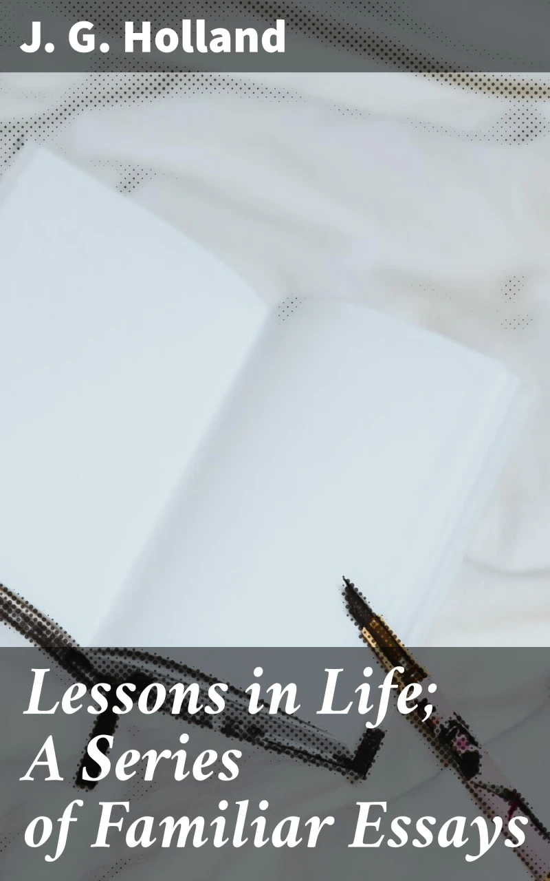 Portada: Lessons in Life; A Series of Familiar Essays