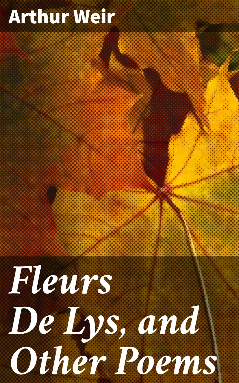 Portada: Fleurs De Lys, and Other Poems