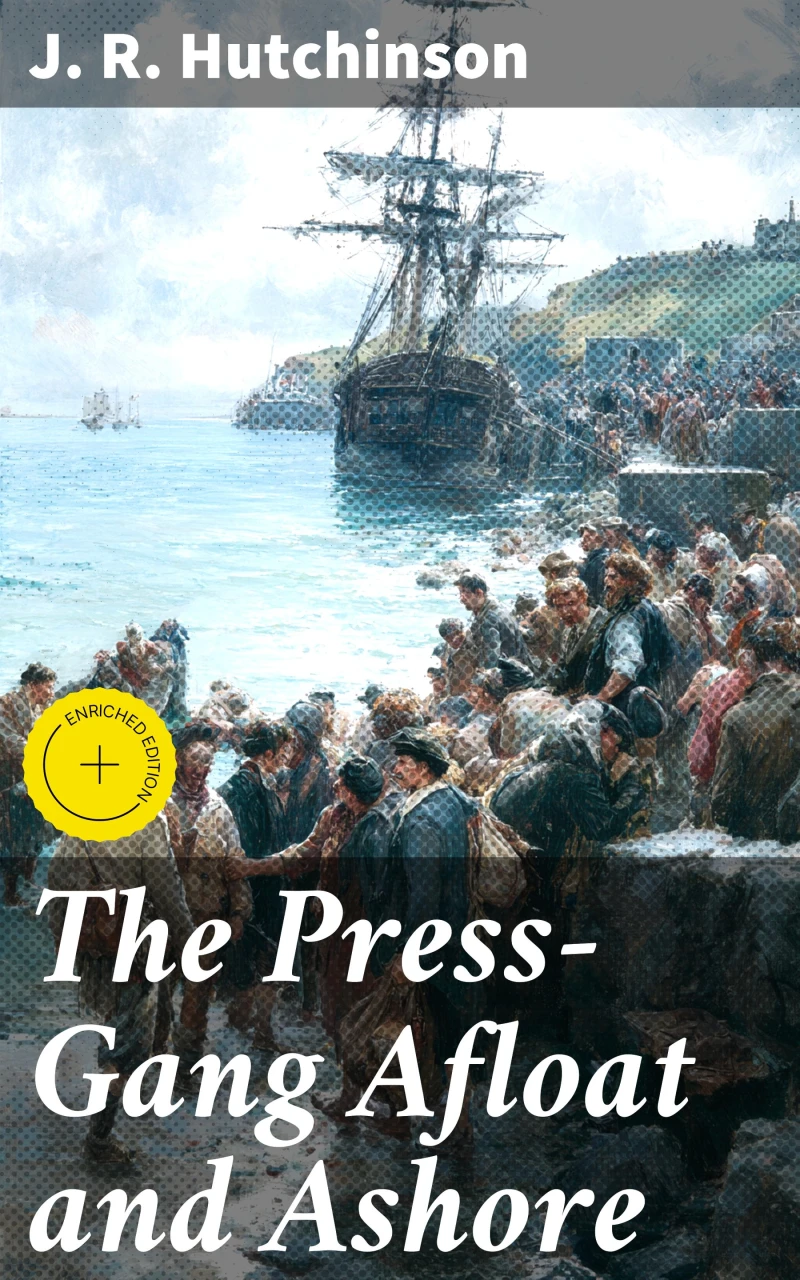 Portada: The Press-Gang Afloat and Ashore