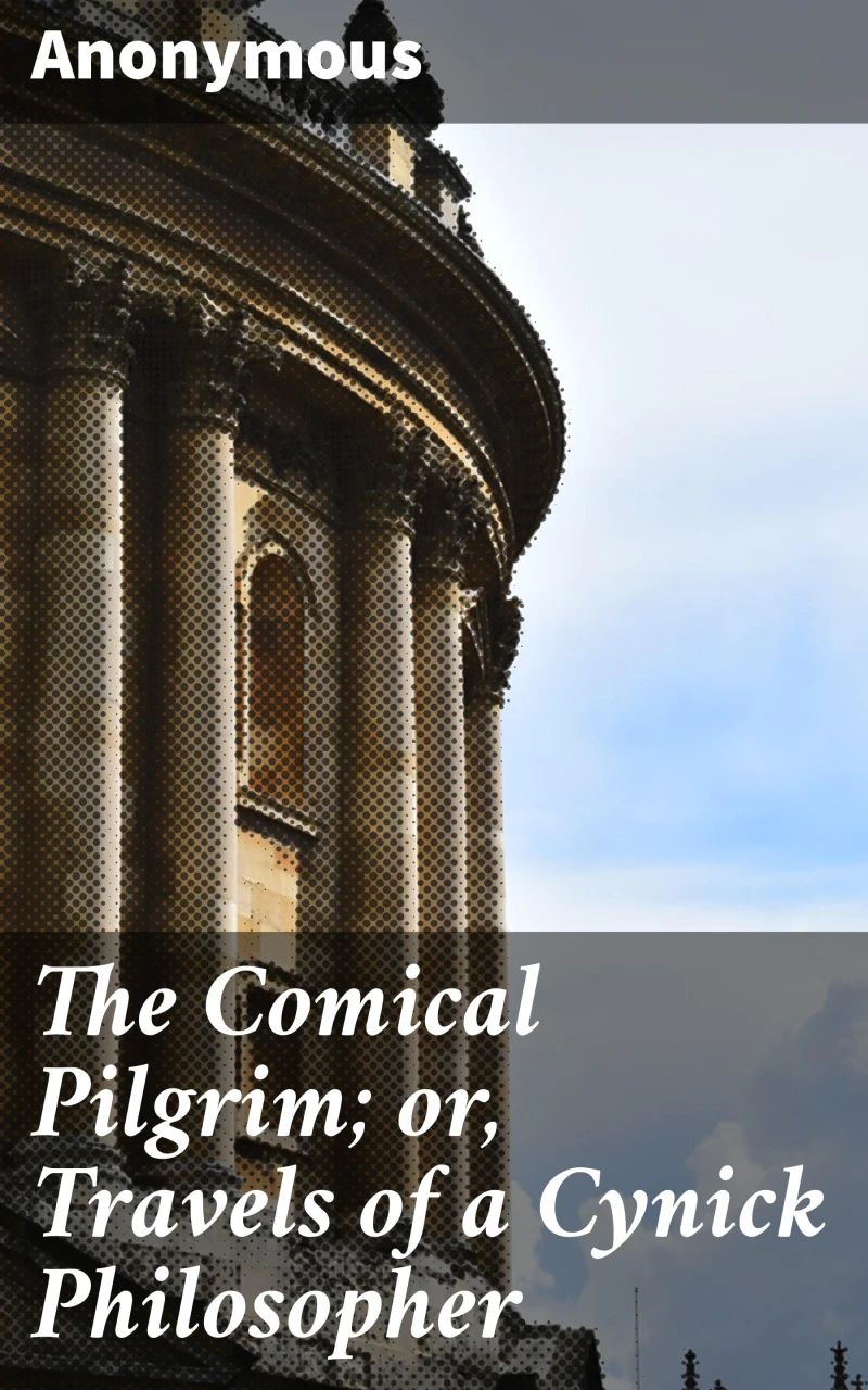Portada: The Comical Pilgrim; or, Travels of a Cynick Philosopher