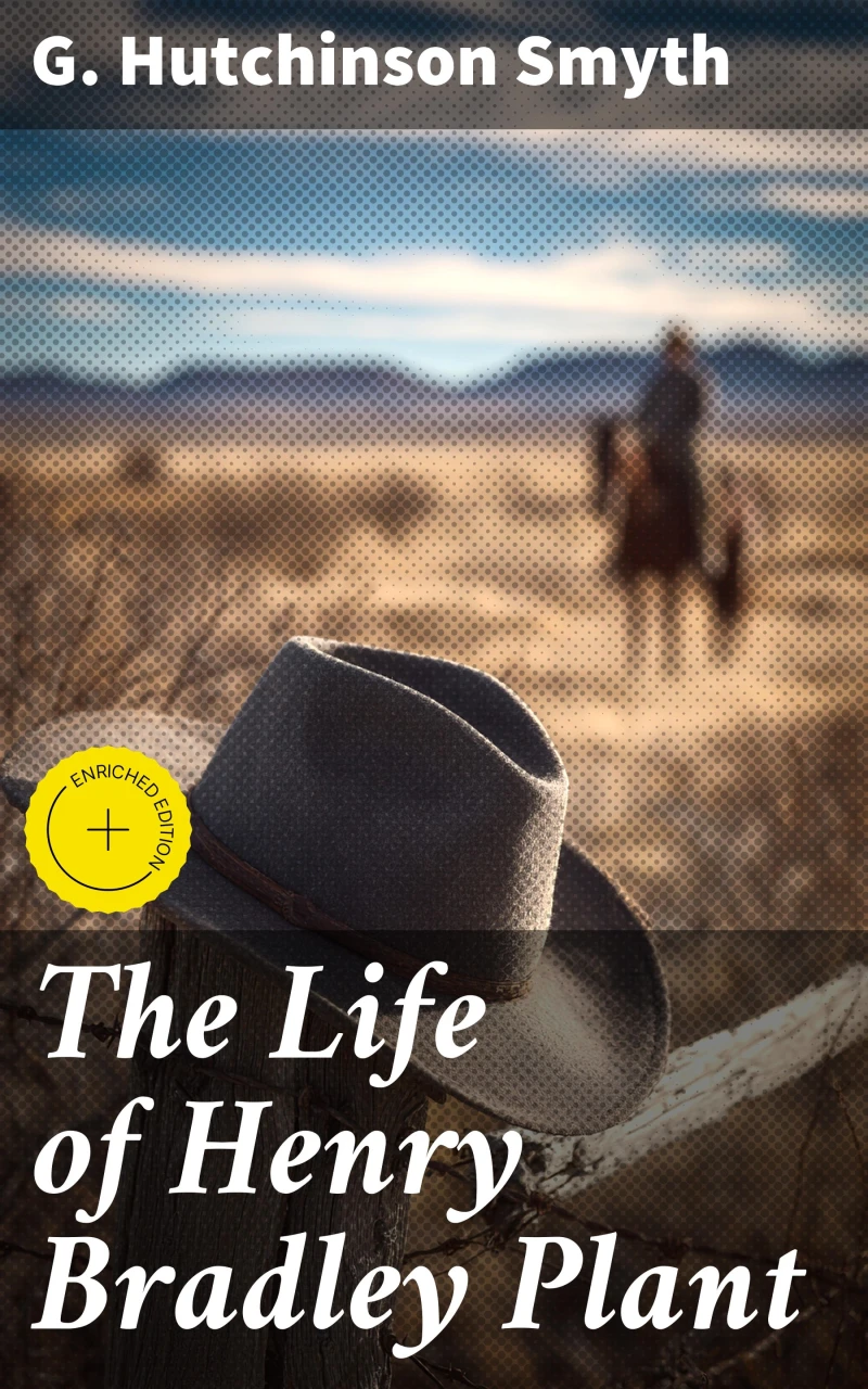 Portada: The Life of Henry Bradley Plant