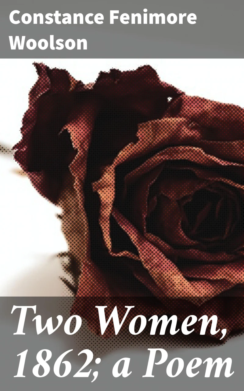Portada: Two Women, 1862; a Poem