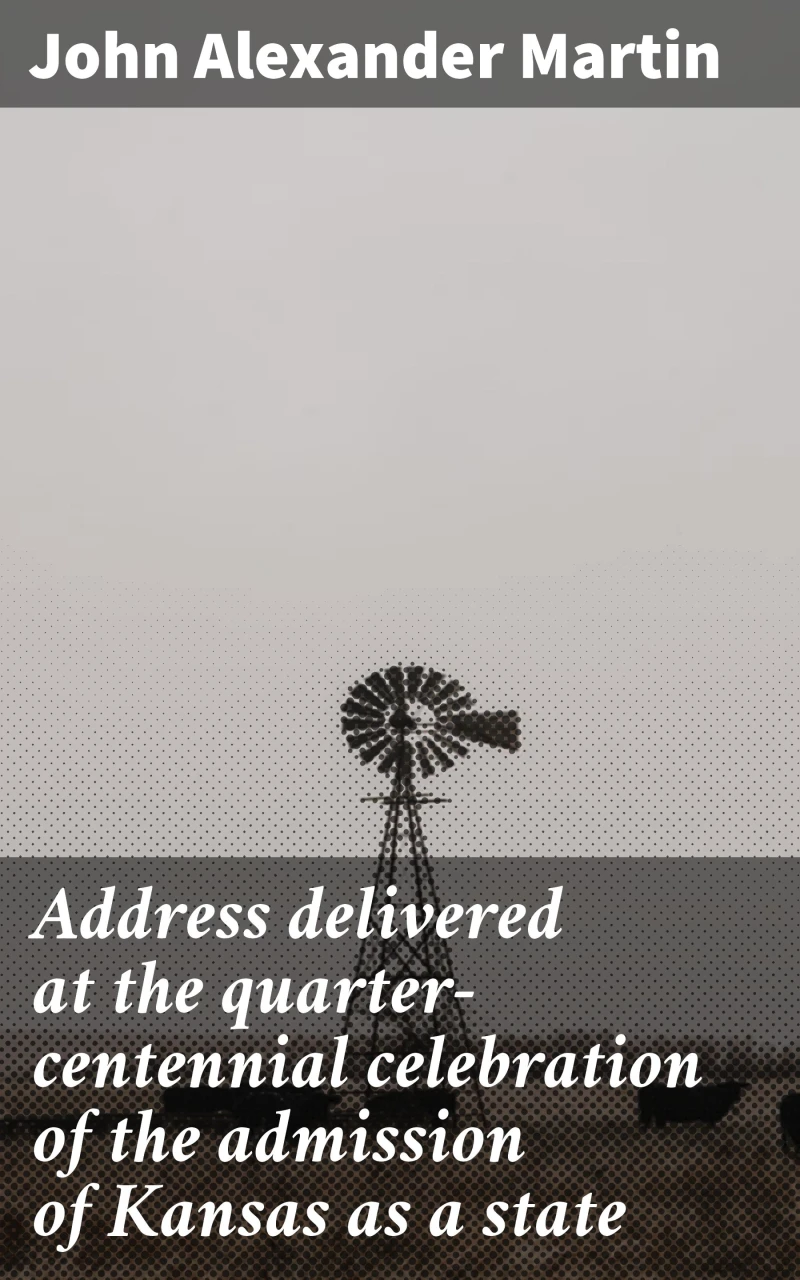 Portada: Address delivered at the quarter-centennial celebration of the admission of Kansas as a state