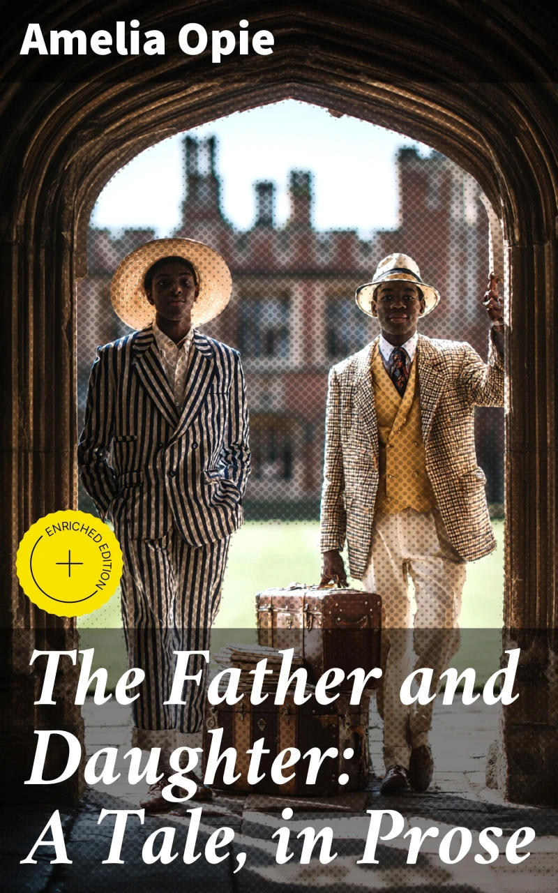 Portada: The Father and Daughter: A Tale, in Prose