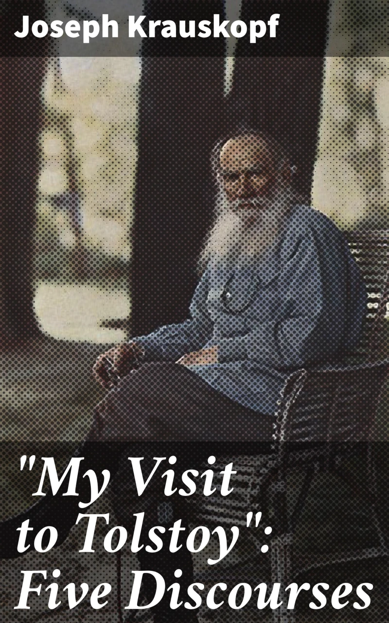 Portada: "My Visit to Tolstoy": Five Discourses