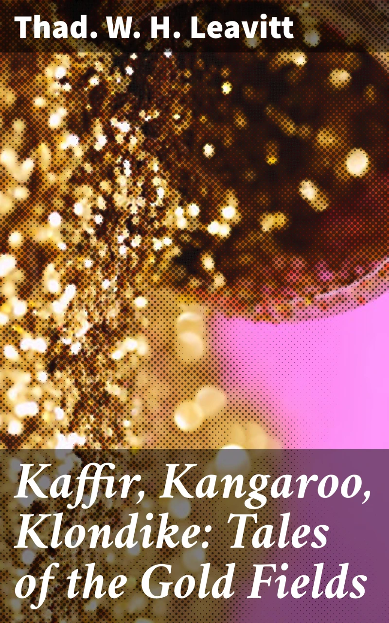 Portada: Kaffir, Kangaroo, Klondike: Tales of the Gold Fields