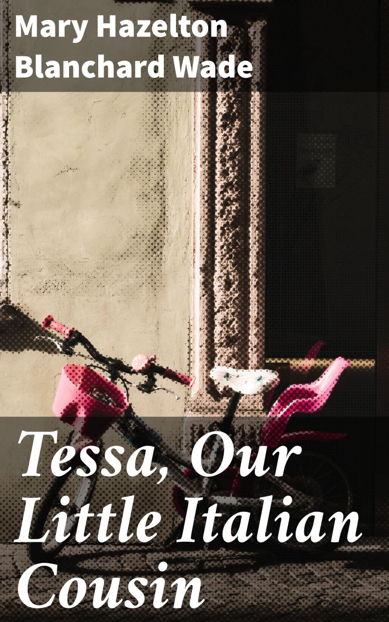 Portada: Tessa, Our Little Italian Cousin
