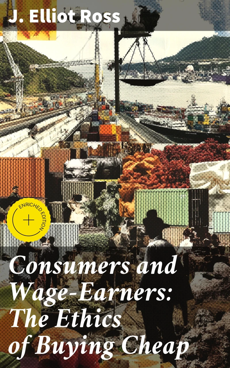 Portada: Consumers and Wage-Earners: The Ethics of Buying Cheap