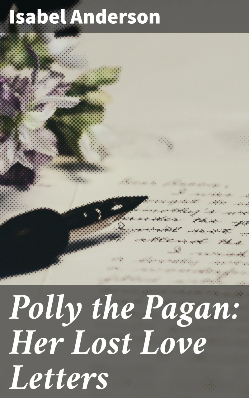 Portada: Polly the Pagan: Her Lost Love Letters
