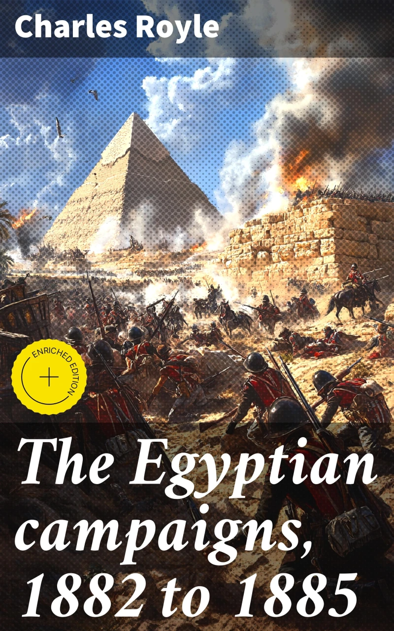 Portada: The Egyptian campaigns, 1882 to 1885