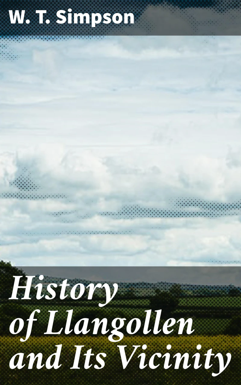 Portada: History of Llangollen and Its Vicinity