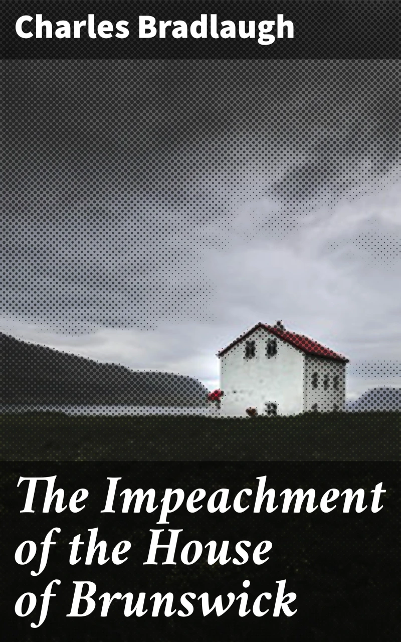 Portada: The Impeachment of the House of Brunswick