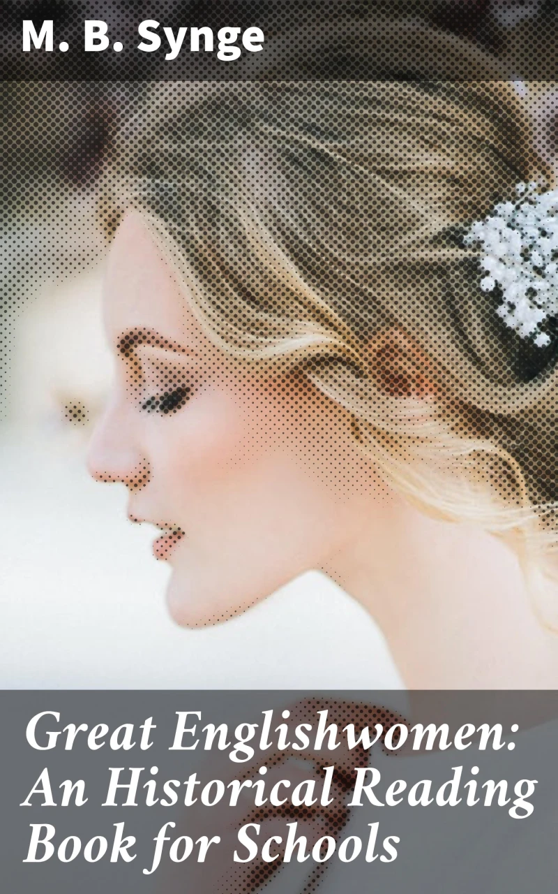 Portada: Great Englishwomen: An Historical Reading Book for Schools