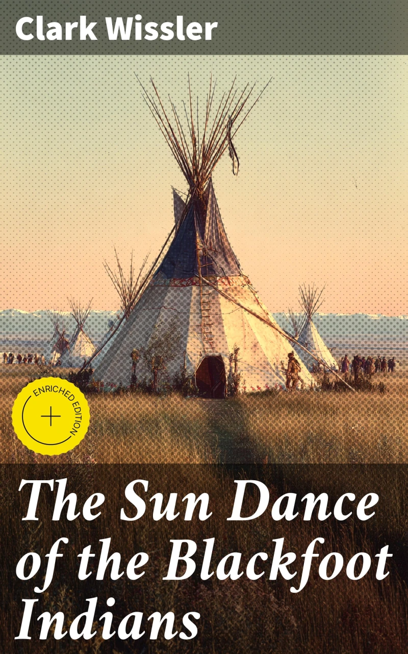 Portada: The Sun Dance of the Blackfoot Indians