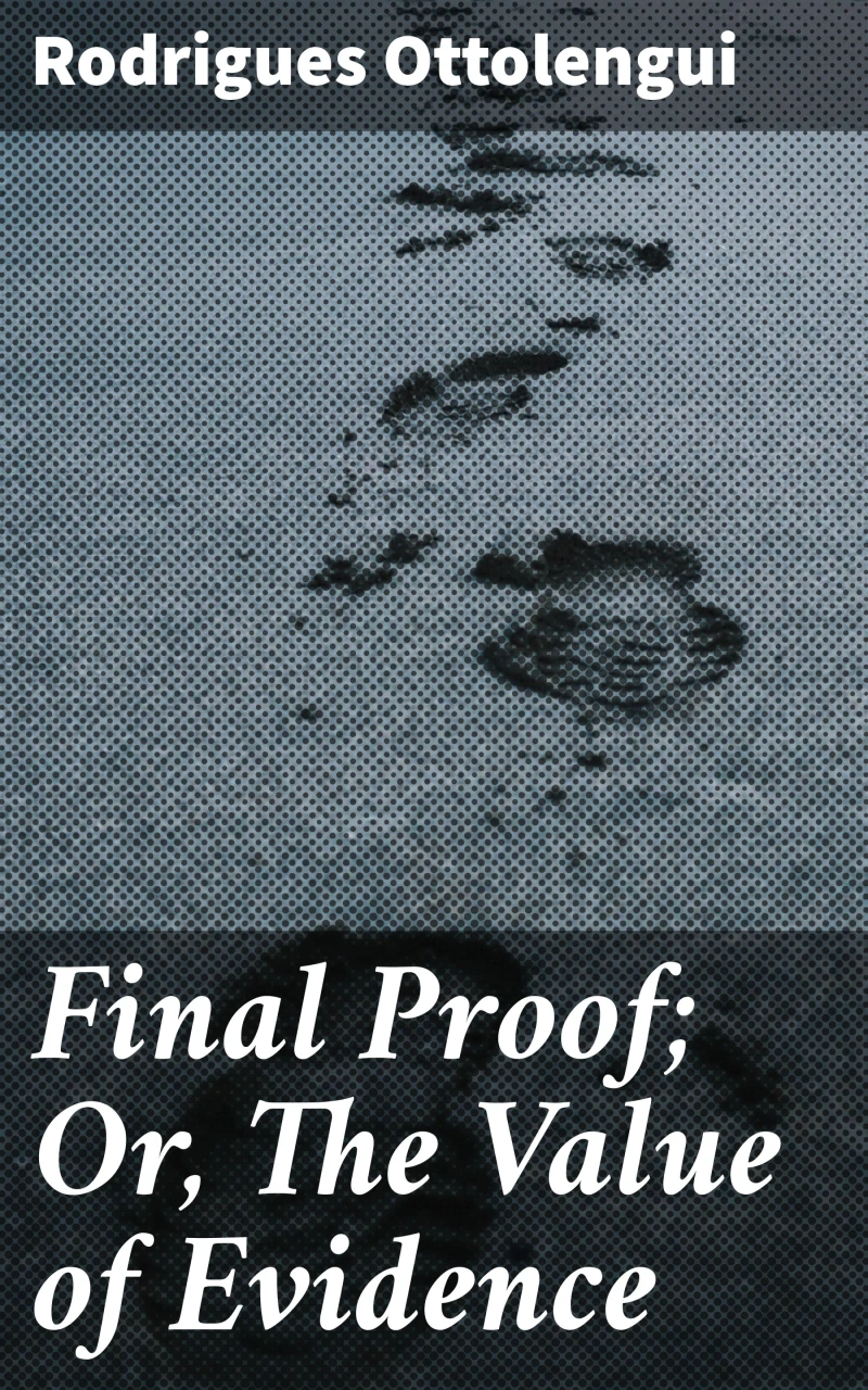 Portada: Final Proof; Or, The Value of Evidence