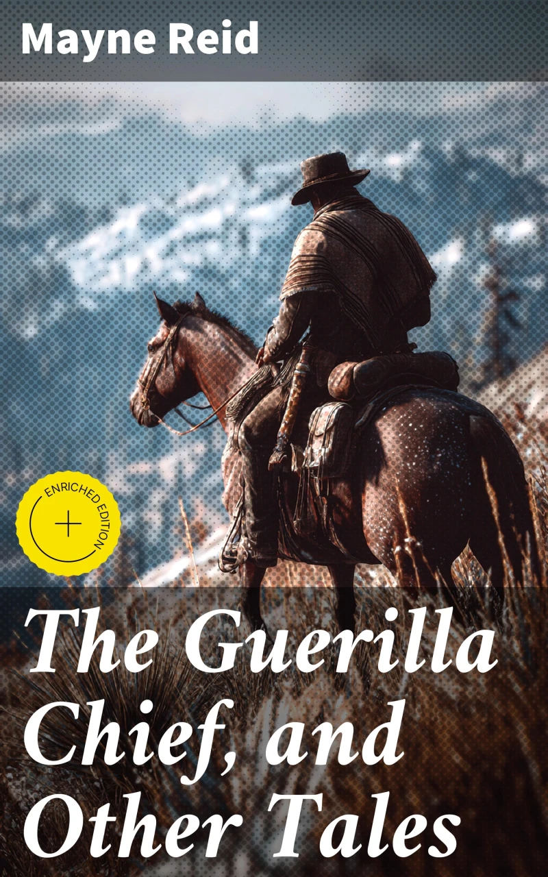 Portada: The Guerilla Chief, and Other Tales