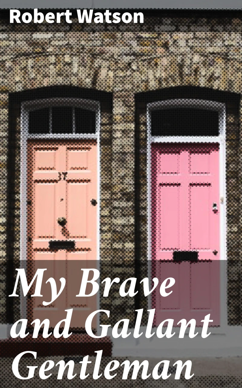 Portada: My Brave and Gallant Gentleman